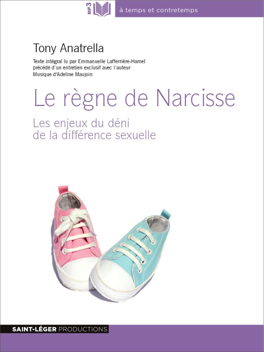 Tony Anatrella, Le rgne de Narcisse, thorie du genre