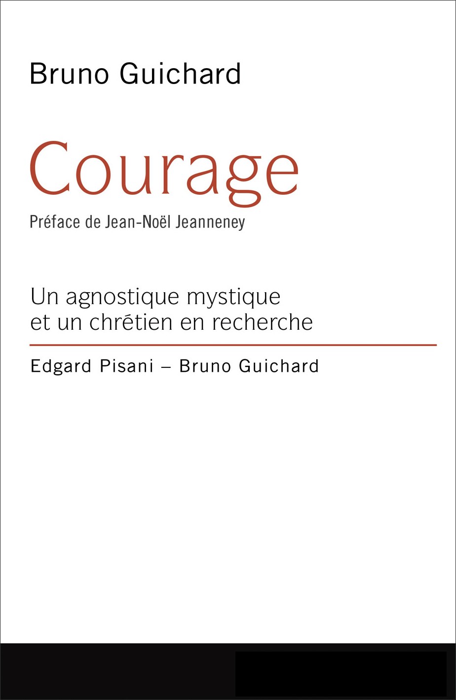 Bruno Guichard, Courage