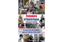 FEMMES D'AMÉRIQUE - 56 portraits de femmes qui ont fait les États-Unis