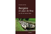 BERGÈRE EN PAYS DE BRAY Les dits de Jeanne Oyer