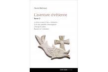 L'AVENTURE CHRÉTIENNE - tome 2