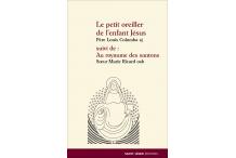 LE PETIT OREILLER DE L’ENFANT JÉSUS suivi de LE NOËL DE BÉCASSOU