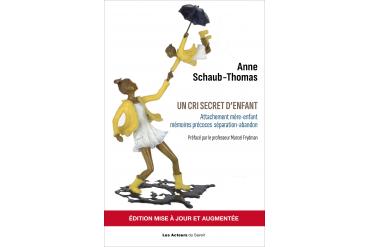 UN CRI SECRET D'ENFANT - édition mise à jour et augmentée