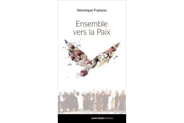 ENSEMBLE VERS LA PAIX