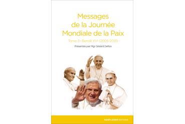 MESSAGES DE LA PAIX - Tome 3 Benoît XVI
