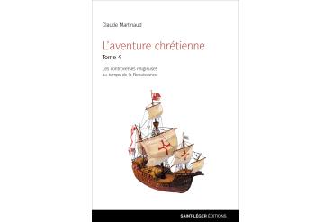 L'AVENTURE CHRÉTIENNE tome 4
