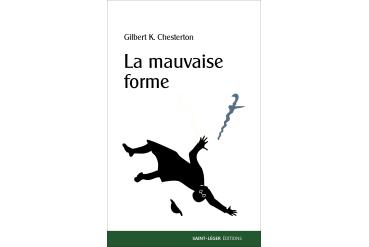 LA MAUVAISE FORME