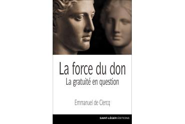 LAFORCE DU DON La gratuité en question