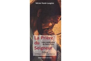 LA PRIÈRE DU SEIGNEUR - Libre méditation du Notre Père
