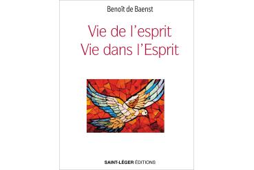 VIE DE L'ESPRIT, VIE DANS L'ESPRIT
