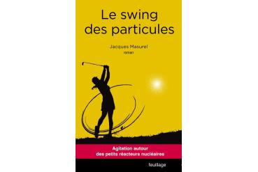 LE SWING DES PARTICULES