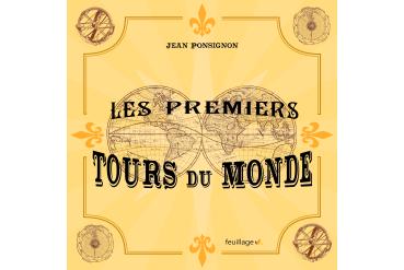 LES PREMIERS TOURS DU MONDE