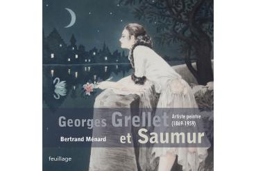 GEORGES GRELLET ET SAUMUR - Artiste peintre (1869-1959)