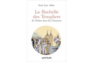 LA ROCHELLE DES TEMPLIERS
