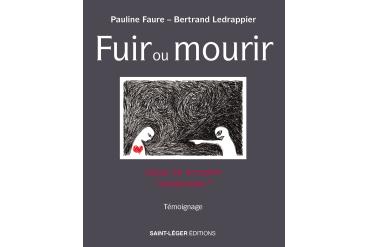 FUIR OU MOURIR - Jusqu'où accepter l'inacceptable ?