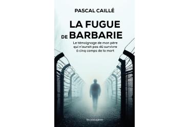 LA FUGUE DE BARBARIE