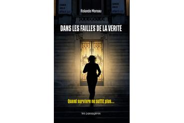 DANS LES FAILLES DE LA VÉRITÉ