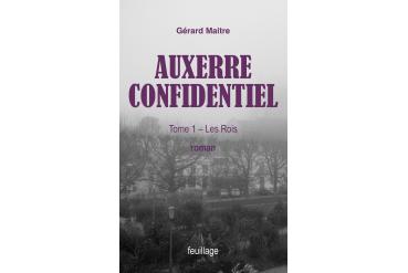 AUXERRE CONFIDENTIEL - Les Rois tome1