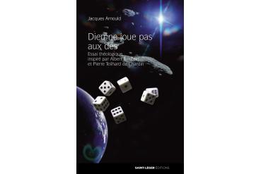 DIEU NE JOUE PAS AUX DÉS