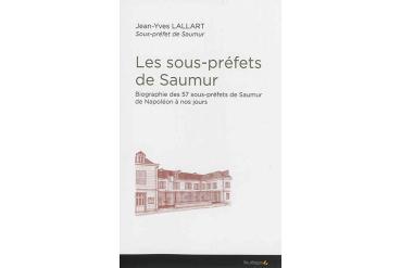 LES SOUS-PRÉFETS DE SAUMUR