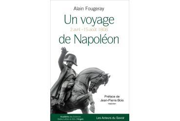 UN VOYAGE DE NAPOLÉON du 2 avril au 15 août 1808