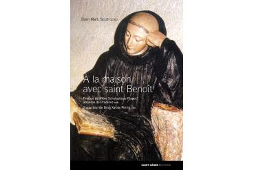 À LA MAISON AVEC SAINT-BENOÎT