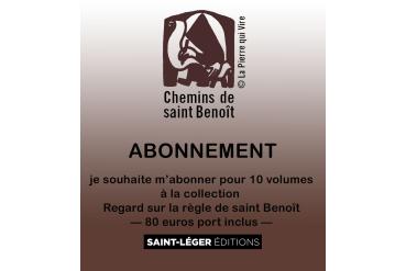 REGARD SUR LA RÈGLE DE SAINT BENOîT — abonnement aux 10 volumes