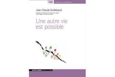 UNE AUTRE VIE EST POSSIBLE