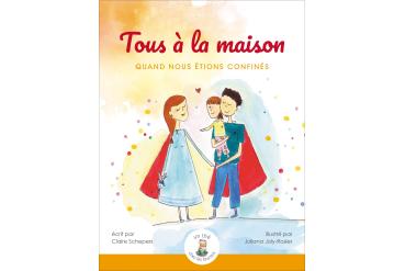 TOUS À LA MAISON quand nous étions confinés