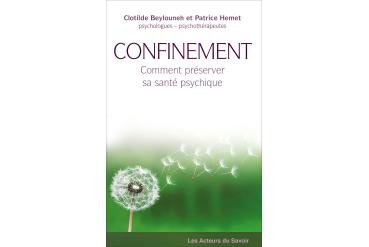 CONFINEMENT Comment préserver sa santé psychique