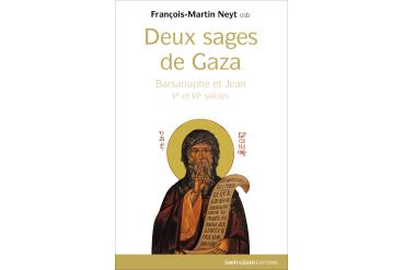 DEUX SAGES DE GAZA - Barsanuphe et Jean Ve et VIe siècles