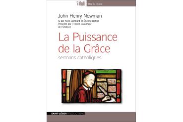 LA PUISSANCE DE LA GRÂCE - Sermons catholiques