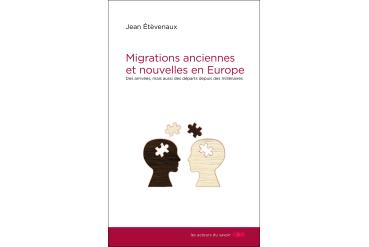 MIGRATIONS ANCIENNES ET NOUVELLES EN EUROPE