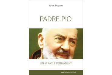 PADRE PIO Un miracle permanent