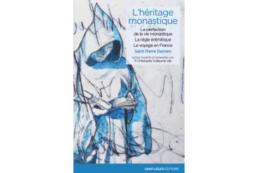 L’HÉRITAGE MONASTIQUE — volume 1