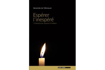 ESPÉRER L'INESPÉRÉ