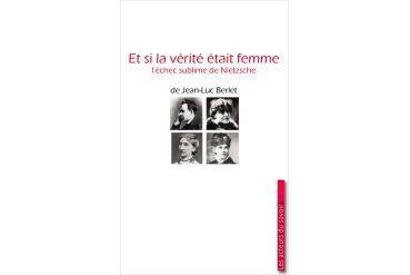 ET SI LA VÉRITÉ ÉTAIT FEMME