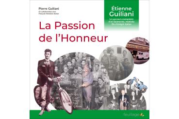 ÉTIENNE GUILIANI LA PASSION DE L'HONNEUR