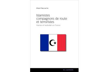 ISLAMISTES COMPAGNONS DE ROUTE ET TERRORISTES