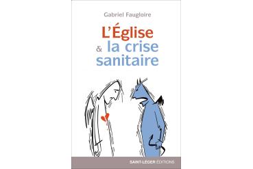L'ÉGLISE ET LA CRISE SANITAIRE