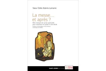 LA MESSE...ET APRÈS ?