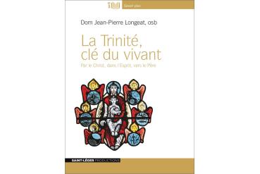 LA TRINITÉ, CLÉ DU VIVANT