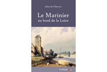 LE MARINIER AU BORD DE LA LOIRE