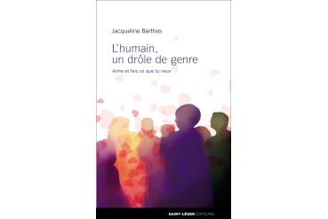 L'HUMAIN, UN DRÔLE DE GENRE