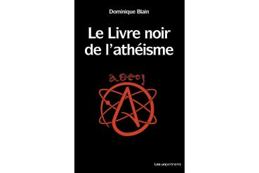 LE LIVRE NOIR DE L'ATHÉISME