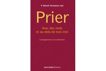PRIER - Avec des mots et au-delà de tout mot