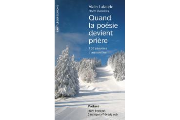 QUAND LA POÉSIE DEVIENT PRIÈRE - 150 psaumes d'aujourd'hui
