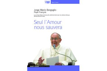 SEUL L'AMOUR NOUS SAUVERA
