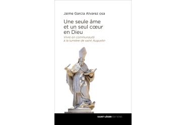 UNE SEULE AME ET UN SEUL COEUR EN DIEU