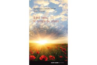 IL EST VENU LE TEMPS DU RÉVEIL
